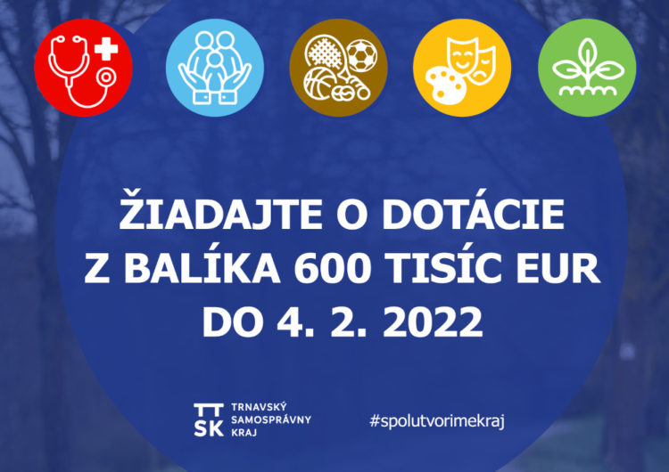 Župa rozdelí až 600.000 eur, o dotáciu sa môže žiadať do 4. 2. Zdroj: TTSK